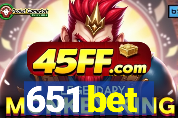 651 bet